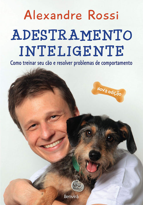 Adestramento inteligente: Como treinar seu cão e resolver problemas de comportamento (Português) Capa comum