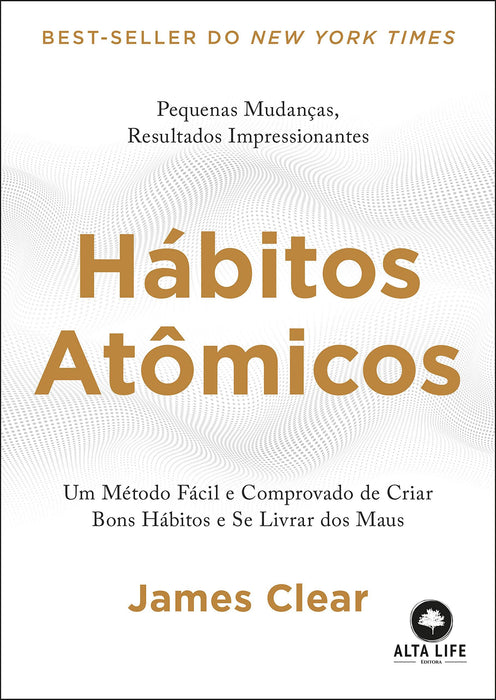 Hábitos Atômicos: um Método Fácil e Comprovado de Criar Bons Hábitos e se Livrar dos Maus (Português) Capa comum