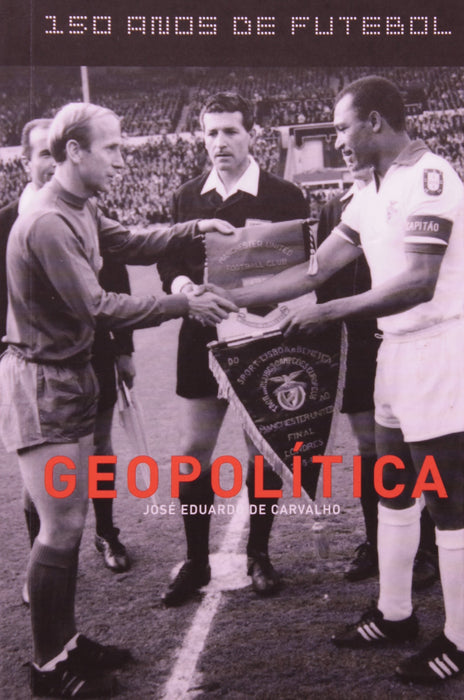150 anos de futebol: Geopolítica (Português) Capa comum