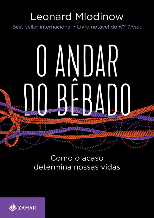 O andar do bêbado: Como o acaso determina nossas vidas (Português) Capa comum