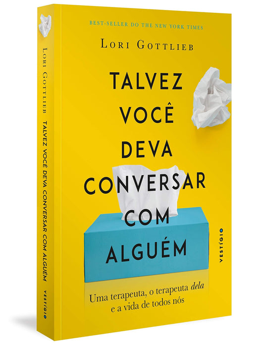 Talvez você deva conversar com alguém: Uma terapeuta, o terapeuta dela e a vida de todos nós (Português) Capa comum