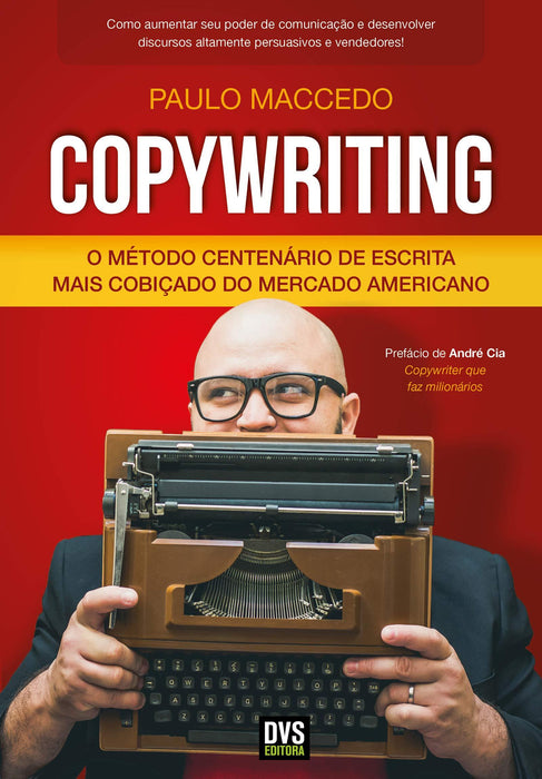 Copywriting - Volume 1: O Método Centenário de Escrita Mais Cobiçado do Mercado Americano (Português) Capa comum