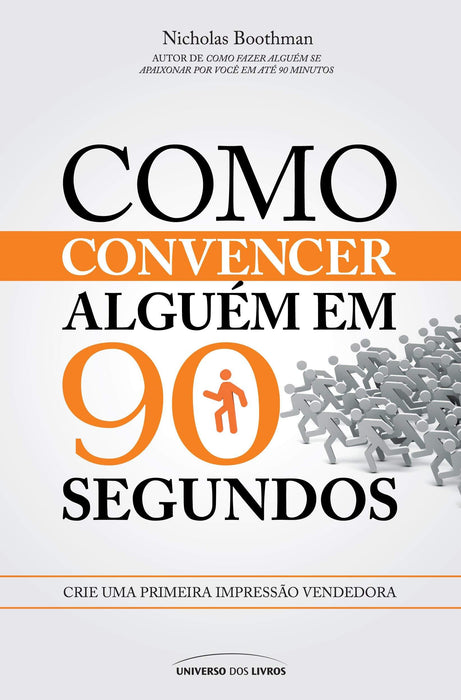 Como convencer alguém em 90 segundos: Crie uma primeira impressão vendedora (Português) Capa comum