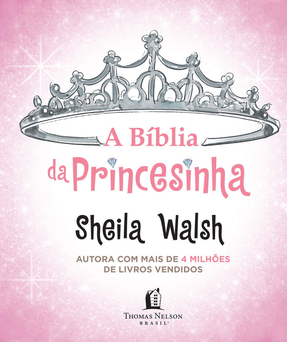 Biblia da Princesinha (Em Portugues do Brasil) - Sheila Walsh - Hardcover