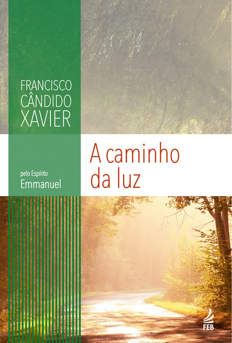A Caminho da Luz (Portuguese Edition) - Xavier, Francisco Candido - Paperback