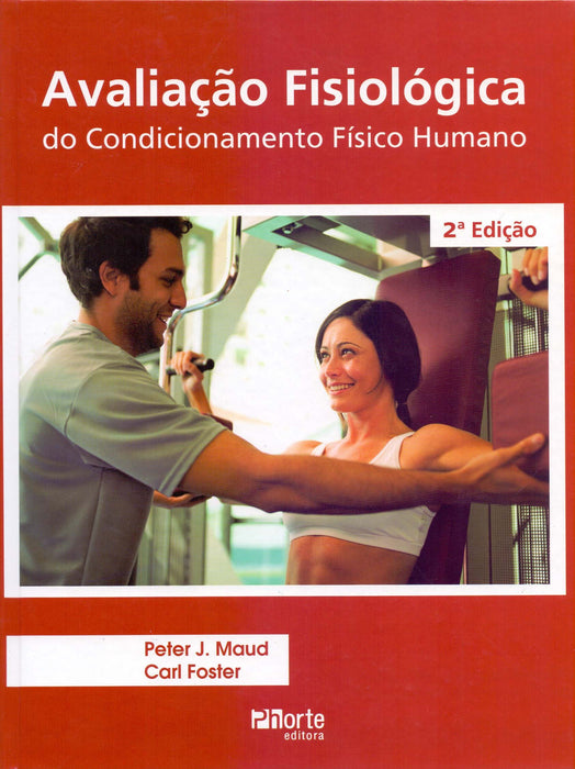 Avaliação Fisiológica do Condicionamento Físico Humano (Português) Capa dura