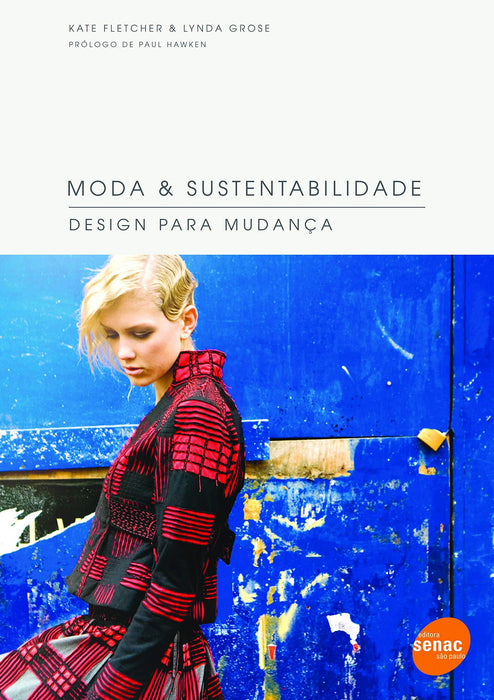 Moda & sustentabilidade : Design para mudança (Português) Capa comum