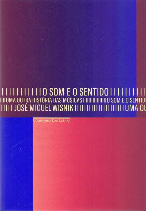 O som e o sentido - Uma outra história das músicas (Português) Capa comum