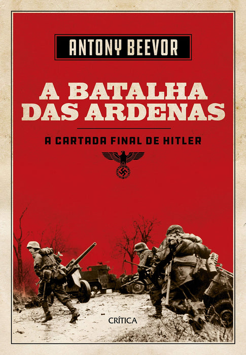 A batalha de Ardenas: A última cartada de Hitler (Português) Capa dura