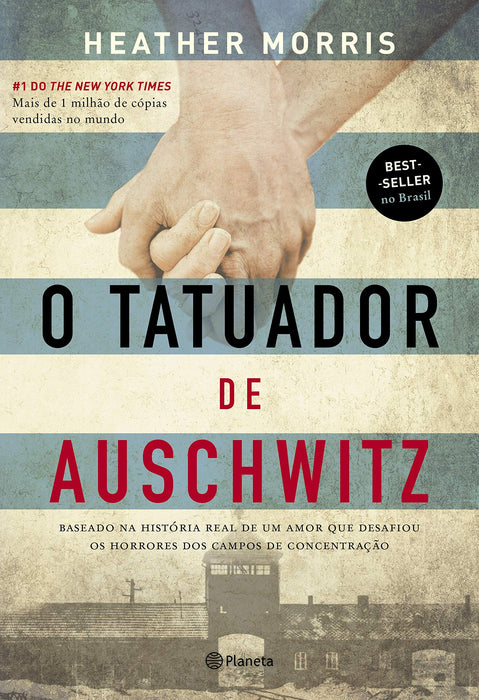 O tatuador de Auschwitz: Baseado na história real de um amor que desafiou os horrores dos campos de concentração (Português) Capa comum