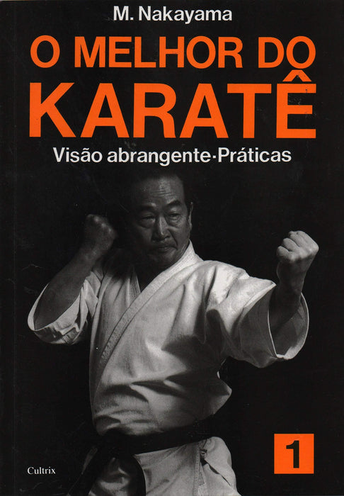 O Melhor do Karatê Vol. 1: Visão Abrangente - Práticas: Volume 1 (Português) Capa comum