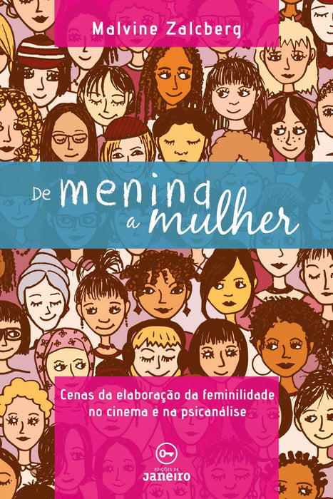 De menina a mulher: cenas da elaboração da feminilidade no cinema e na psicanálise (Português) Capa comum