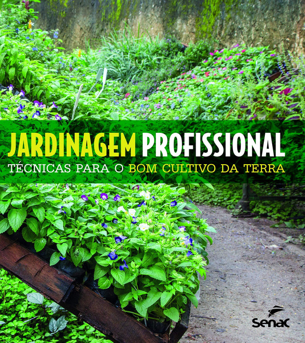 Jardinagem profissional técnicas para o bom cultivo da terra (Português) Capa comum