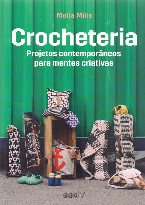 Crocheteria: Projetos contemporâneos para mentes criativas (Português) Capa comum