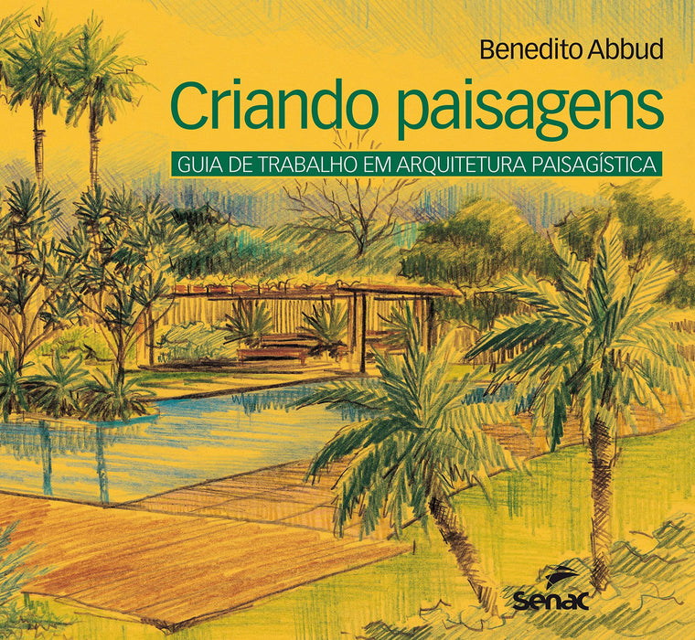 Criando paisagens: Guia de arquitetura paisagística: Guia de Trabalho em Arquitetura Paisagística (Português) Capa comum