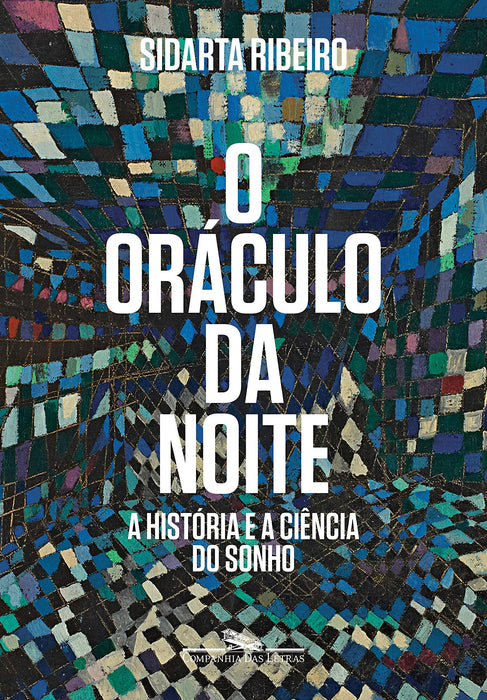 O oráculo da noite: A história e a ciência do sonho (Português) Capa comum